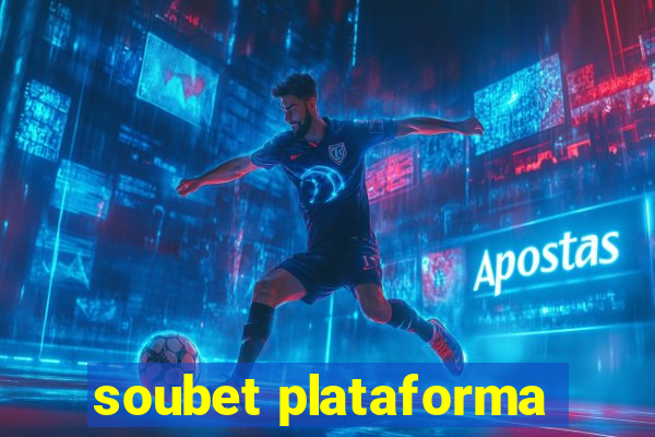 soubet plataforma